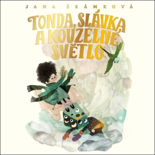 CD TONDA, SLÁVKA A KOUZELNÉ SVĚTLO