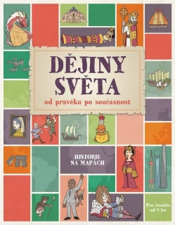 DĚJINY SVĚTA OD PRAVĚKU PO SOUČASNOST   HISTORIE NA MAPÁCH