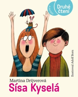 SÍSA KYSELÁ      DRUHÉ ČTENÍ