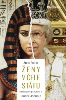 ŽENY V ČELE STÁTU OD KLEOPATRY PO ALŽBĚTU
