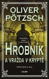HROBNÍK 3 HROBNÍK A VRAŽDA V KRYPTĚ