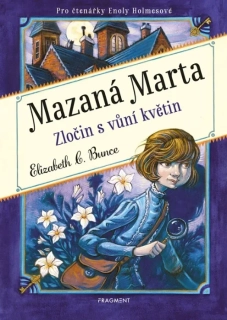 MAZANÁ MARTA – ZLOČIN S VŮNÍ KVĚTIN