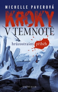 KROKY V TEMNOTĚ