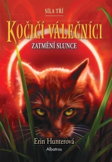 KOČIČÍ VÁLEČNÍCI: SÍLA TŘÍ (4) – ZATMĚNÍ SLUNCE