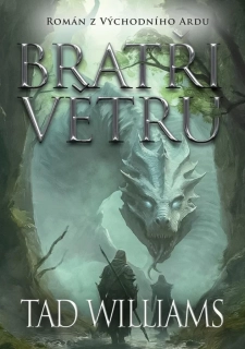 BRATŘI VĚTRU POSLEDNÍ KRÁL VÝCHODNÍHO ARDU