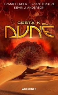 CESTA K DUNĚ 2 HRDINOVÉ DUNY