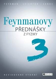 FEYNMANOVY PŘEDNÁŠKY Z FYZIKY - REVIDOVANÉ VYDÁNÍ - 3.DÍL