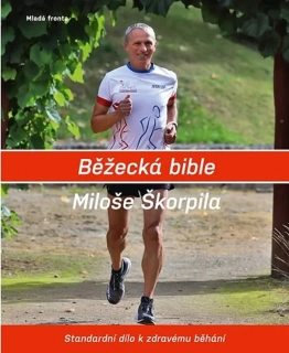 BĚŽECKÁ BIBLE MILOŠE ŠKORPILA sleva 50%