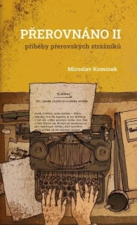 PŘEROVNÁNO II. - PŘÍBĚHY PŘEROVSKÝCH STR