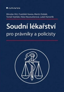 SOUDNÍ LÉKAŘSTVÍ PRO PRÁVNÍKY A POLICISTY