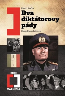 DVA DIKTÁTOROVY PÁDY-2.VYD. EDICE MAGNETKA 3