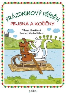 PRÁZDNINOVÝ PŘÍBĚH PEJSKA A KOČIČKY
