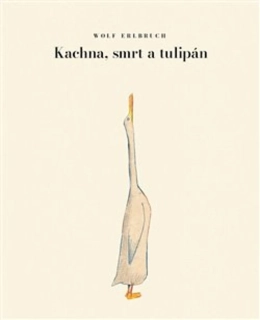 KACHNA, SMRT A TULIPÁN