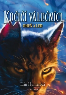 KOČIČÍ VÁLEČNÍCI (2) - OHEŇ A LED