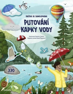 KNÍŽKA SE SAMOLEPKAMI - PUTOVÁNÍ KAPKY VODY