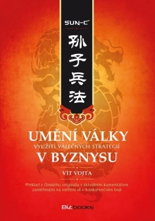 UMĚNÍ VÁLKY VYUŽITÍ VÁLEČNÝCH STRATEGIÍ V BYZNYSU