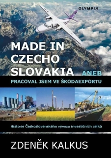 MADE IN CZECHOSLOVAKIA ANEB PRACOVAL JSE