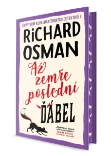 AŽ ZEMŘE POSLEDNÍ ĎÁBEL 4 ČTVRTEČNÍ KLUB AMATÉRSKÝCH DETEKTIVŮ
