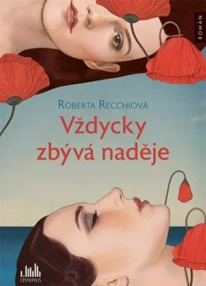 VŽDYCKY ZBÝVÁ NADĚJE