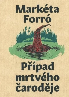 PŘÍPAD MRTVÉHO ČARODĚJE