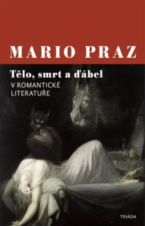 TĚLO, SMRT A ĎÁBEL V ROMANTICKÉ LITERATUŘE