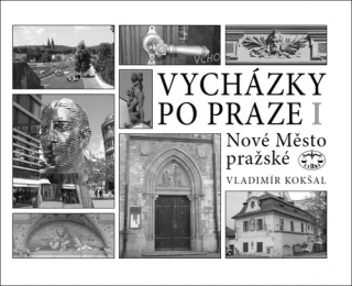 VYCHÁZKY PO PRAZE (I) NOVÉ MĚSTO PRAŽSKÉ