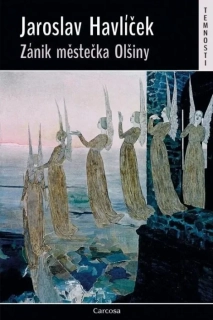 ZÁNIK MĚSTEČKA OLŠINY 5 TEMNOSTI