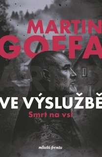 VE VÝSLUŽBĚ 2 SMRT NA VSI