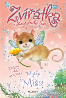 ZVÍŘÁTKA Z KOUZELNÉHO LESA – MYŠKA MÍŠA