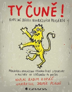 TY ČUNĚ! KAPESNÍ SBÍRKA NEHORÁZNÝCH PRASÁREN