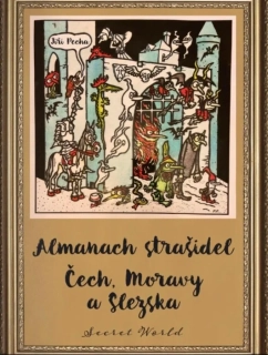 ALMANACH STRAŠIDEL ČECH, MORAVY A SLEZSKA