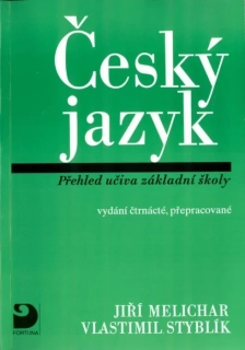 ČESKÝ JAZYK PŘEHLED UČIVA ZÁKLADNÍ ŠKOLY