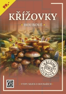 KŘÍŽOVKY HOUBOVÉ - VTIPY NEJEN O HOUBAŘÍCH