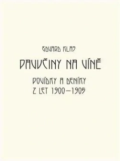 PAVUČINY NA VÍNĚ