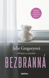 BEZBRANNÁ ŠOKUJÍCÍ VÝPOVĚĎ O UMUČENÉM DĚTSTVÍ - 2. VYDÁNÍ