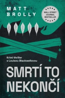 SMRTÍ TO NEKONČÍ 2 LOUISE BLACKWELL