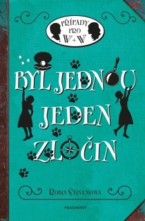 BYL JEDNOU JEDEN ZLOČIN PŘÍPADY PRO W + W BONUSOVÉ POVÍDKY