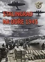 NA ODŘE 1945 LETECKÉ ZÁSOBOVÁNÍ FESTUNG BRESLAU A ČESKÉ ZEMĚ