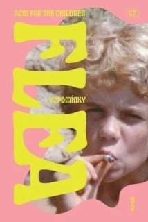 ACID FOR THE CHILDREN - VZPOMÍNKY FLEA