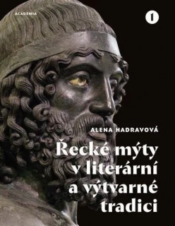 ŘECKÉ MÝTY V LITERÁRNÍ A VÝTVARNÉ TRADICI