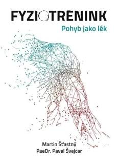 FYZIOTRÉNINK - POHYB JAKO LÉK