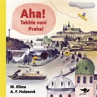AHA! TAKHLE VONÍ PRAHA!