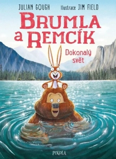 BRUMLA A REMCÍK 6: DOKONALÝ SVĚT