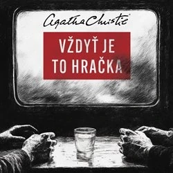 CD VŽDYŤ JE TO HRAČKA