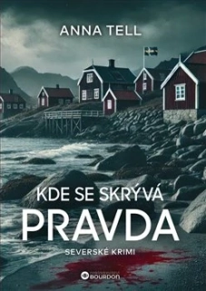 KDE SE SKRÝVÁ PRAVDA 1 HEDVIG LILJA