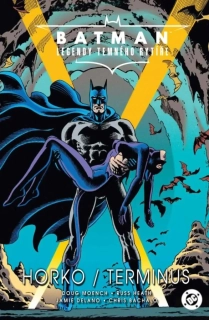 BATMAN LEGENDY TEMNÉHO RYTÍŘE 4 - HORKO/TERMINUS
