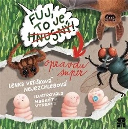 FUJ, TO JE HNUSNÝ!