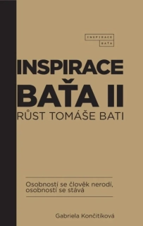 INSPIRACE BAŤA II - RŮST TOMÁŠE BATI