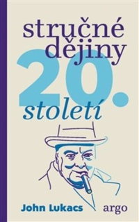 STRUČNÉ DĚJINY 20. STOLETÍ