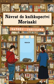 NÁVRAT DO KNIHKUPECTVÍ MORISAKI 2 DNY V KNIHKUPECTVÍ MORISAKI